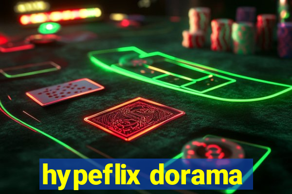 hypeflix dorama